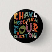 Groovy私おもしろいは4つ以上の質問のパスを持っている 缶バッジ (正面)