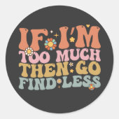 Groovy私はもしあまりにも多い後、行く少ないレトロを見つける ラウンドシール (正面)