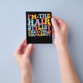 Groovy私は彼らがあなたに話したヘアスタイリスト チラシ (手)