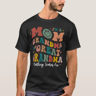 Groovy私は母おばあちゃん何素晴らしも怖くない Tシャツ