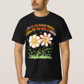 Groovy私は私があなたをヒットする大きな人ではない Tシャツ