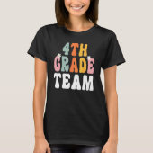 Groovy 4th Grade Team Teacher Student Back To Sch Tシャツ (正面)