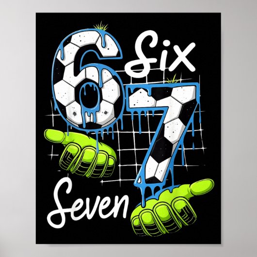 Groovy 67 Soccer Field Six Seven Funny Meme Drip _ ポスター (正面)