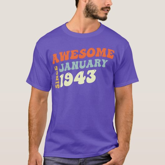 Groovy 80 Years Old Awesome Since January 1943 fam Tシャツ (正面)