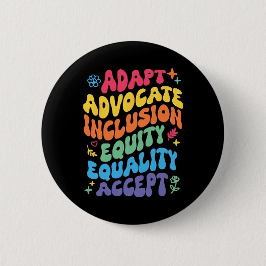 Groovy Adaptor Advocate Inclusion Equity Equality 缶バッジ (正面)