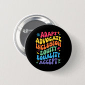 Groovy Adaptor Advocate Inclusion Equity Equality 缶バッジ (正面&裏面)
