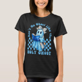 Groovy Aint No Ghost Like The Holy Ghost Christian Tシャツ (正面)