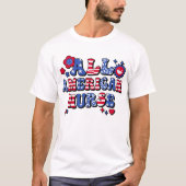 Groovy All American Nurse Tシャツ (正面)