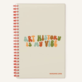Groovy Art Historyは美術史家の私のヴィベだ ノートブック