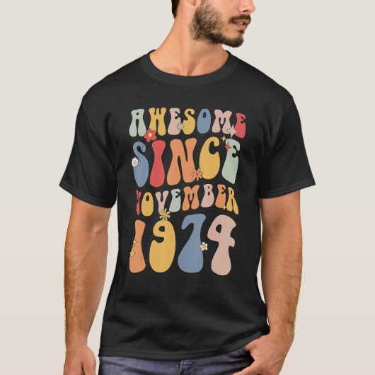 Groovy Awesome Since November 1974 Retro  48th Tシャツ (正面)