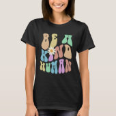Groovy BE A KIND HUMAN Retro Stop Bullying Choose Tシャツ (正面)