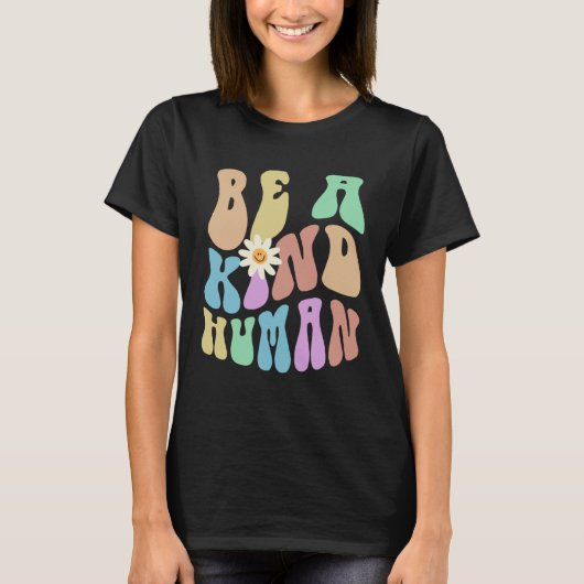 Groovy BE A KIND HUMAN Retro Stop Bullying Choose  Tシャツ (正面)