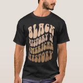 Groovy BLACK HISTORY IS American Melanated Educate Tシャツ (正面)