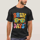 Groovy Bruh 67 Days Of School Sungles 67th Day Of  Tシャツ (正面)