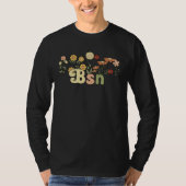 Groovy BSN Bachelor Of Science In Nursing Flowers Tシャツ (正面)