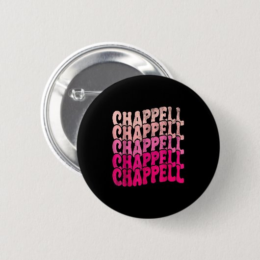 Groovy Chappell First Name D Chappell Tees Meme  缶バッジ (正面&裏面)