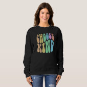 Groovy CHOOSE KIND Be Retro Kindness Anti Bully Fr スウェットシャツ (正面フル)