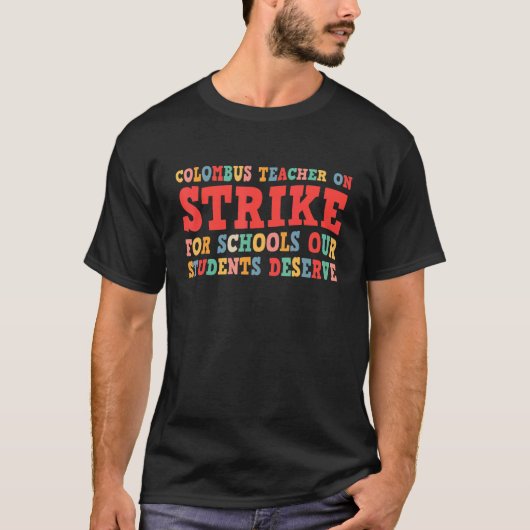 Groovy Columbusオハイオ学校先生がOH Teaをストライキ Tシャツ (正面)