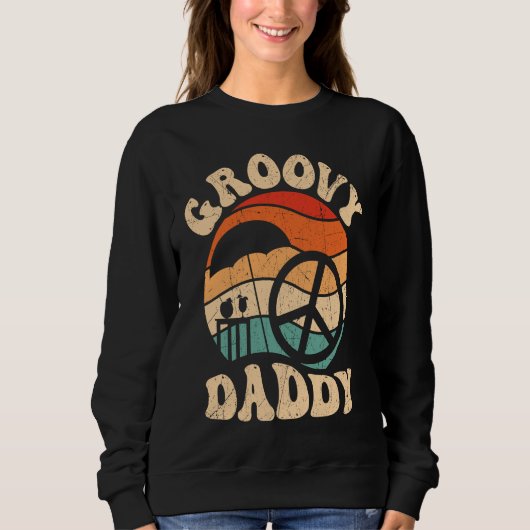 Groovy Daddy 70s Aesthetic Nostalgia 1970's Retro  スウェットシャツ (正面)