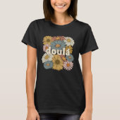 Groovy Doula Flowers Postpartum Doula Tシャツ (正面)