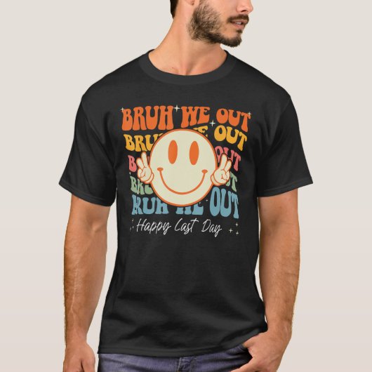 Groovy End Of School Year先生Summer Bruh We O Tシャツ (正面)