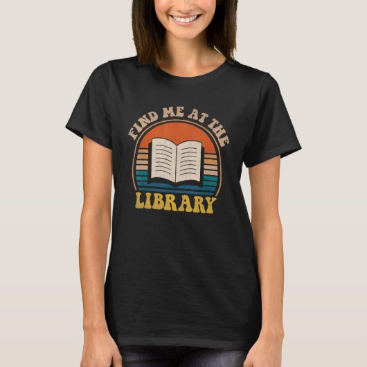 Groovy Find Me At The Library Lover BookヴィンテージL Tシャツ (正面)