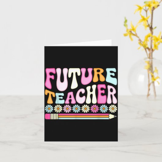 Groovy Future Teacher Student Graduation Teacher I カード (黄色い花)