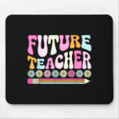 Groovy Future Teacher Student Graduation Teacher I マウスパッド (正面)