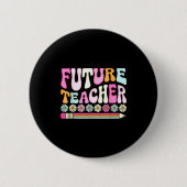 Groovy Future Teacher Student Graduation Teacher I 缶バッジ (正面)