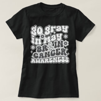Groovy Goグレー5月の脳がん認識度 Tシャツ