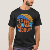Groovy Good Day To Have Good Day Sunset Beach Moti Tシャツ (正面)