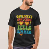 Groovy Goodbye High School Hello Summer Last Day O Tシャツ (正面)