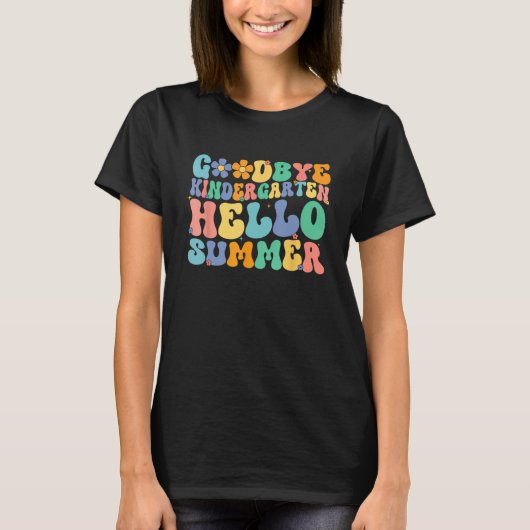 Groovy Goodbye Kindergarten Hello Summer Last Day  Tシャツ (正面)