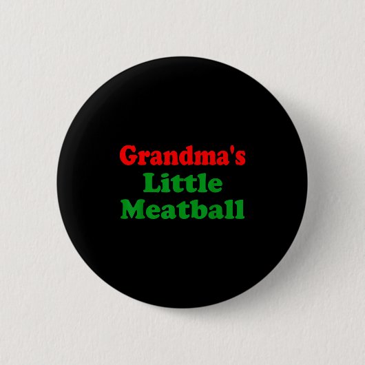 Groovy Grandmas Little Meatball Funny Italian Fami 缶バッジ (正面)