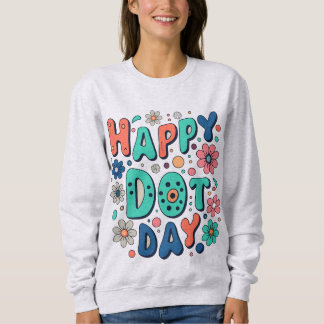 Groovy Happy Dot Day スウェットシャツ