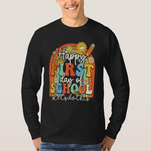 Groovy Happy First Day Of School Lets Do This Back Tシャツ (正面)