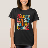 Groovy Happy Last Day of School Teacher Student Gr Tシャツ (正面)