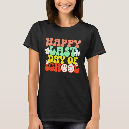 Groovy Happy Last Day of School Teacher Student Gr Tシャツ (正面)