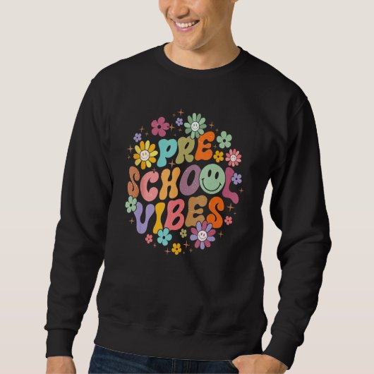 Groovy Hello Preschool Vibes Retro Teachers Back T スウェットシャツ (正面)