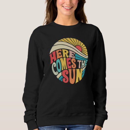 Groovy Here Comes the Sun Vintage Retro スウェットシャツ (正面)