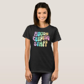 Groovy HOUSEKEING STAFFクリーナーハウスメイドホーム Tシャツ (正面フル)