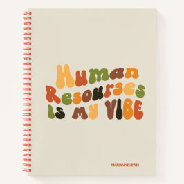 Groovy Human Resources Is My Vibe, HR ノートブック