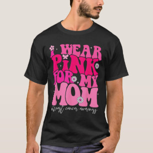 Groovy I衣服ピンク私の母の乳がん患者 Tシャツ