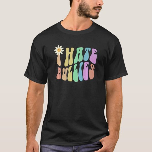 Groovy I HATE BULLIES Retro Stop Bullying Choose K Tシャツ (正面)