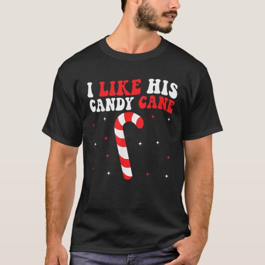 Groovy I Like His Candy Cane Christmas Matching Co Tシャツ (正面)