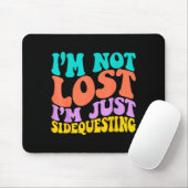 Groovy I’m Not Lost, I’m Just Sidequesting – Funny マウスパッド (マウス)