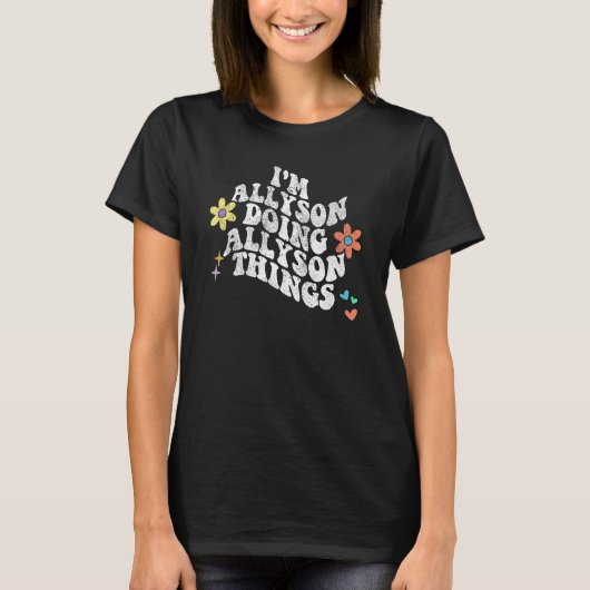 Groovy Im ALLYSON Doing ALLYSON Things Mother s D Tシャツ (正面)