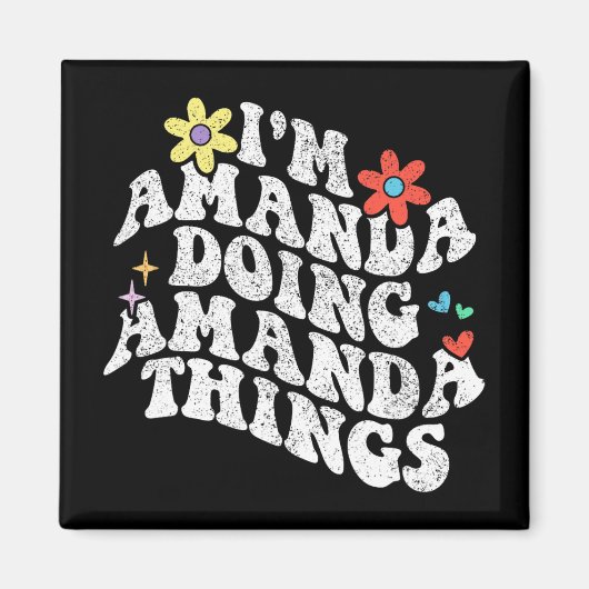 Groovy Im Amanda Doing Amanda Things おもしろい Mothers マグネット (正面)