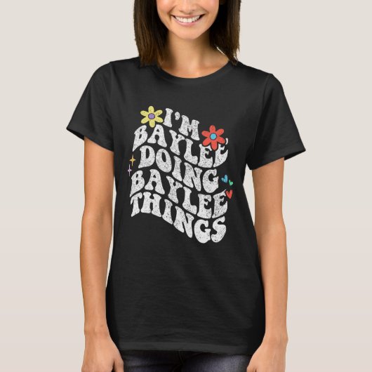 Groovy Im Baylee Doing Baylee Things おもしろい Mothers Tシャツ (正面)