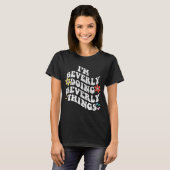 Groovy Im Beverly Doing Beverly Things おもしろい Mothe Tシャツ (正面フル)